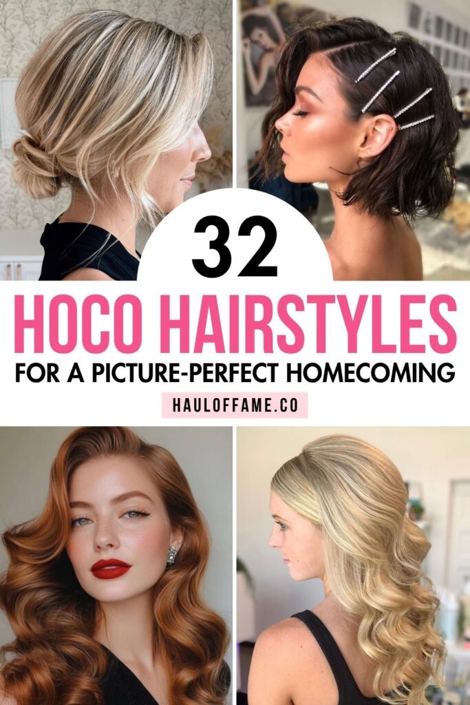 Pinterest graphic reading "32 Hoco Hairstyles for a Picture-Perfect Homecoming" with four looks: a low bun, a pinned bob, retro waves, and side-swept curls