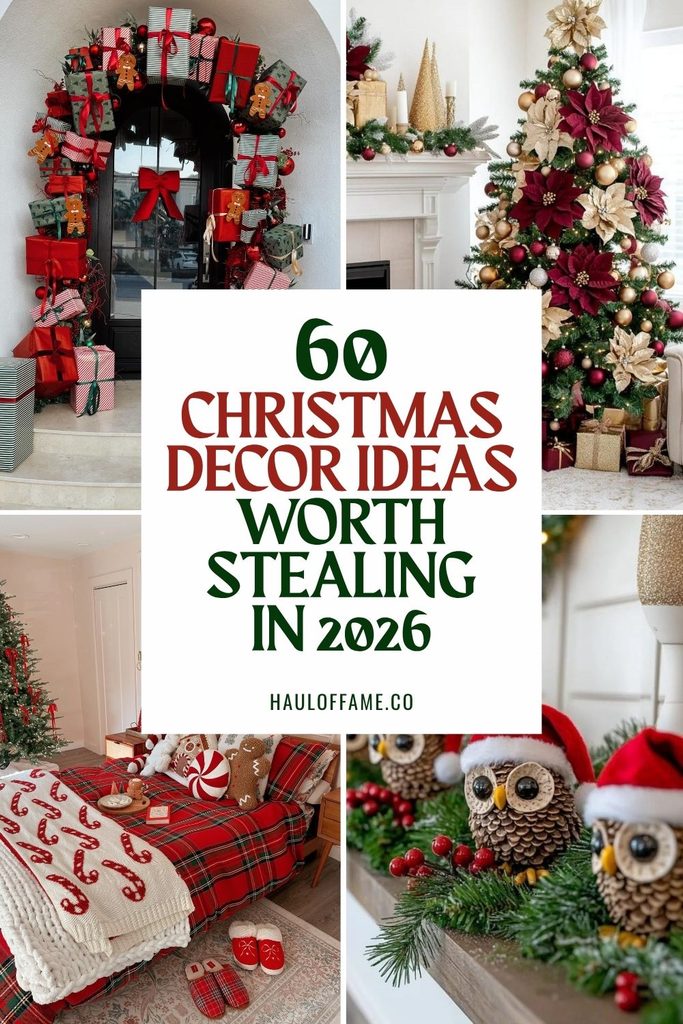 Pin reading 60 Christmas decor ideas worth stealing in 2026, with a gift-wrapped door arch, a poinsettia-filled Christmas tree, a plaid bedroom, and owl mantel deco