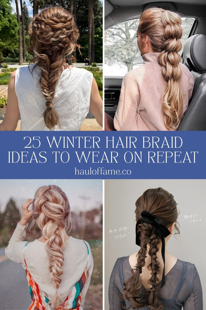 Collage of four winter hair braid ideas, including a boho fishtail with a twisted crown, a chunky pull-through braid, a loose voluminous braid in falling snow and a braided-down ponytail with a black velvet bow, with the text “25 Winter Hair Braid Ideas to Wear on Repeat”